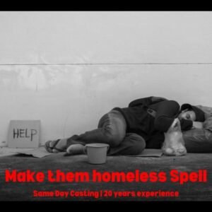 Make Them Homeless Spell