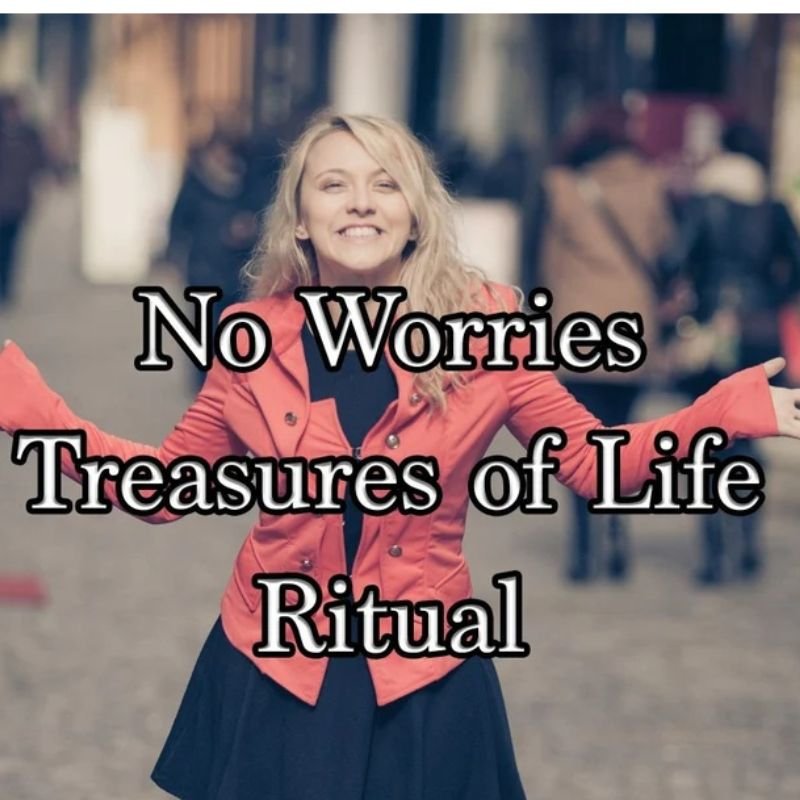 No Worries Treasures of Life Ritual