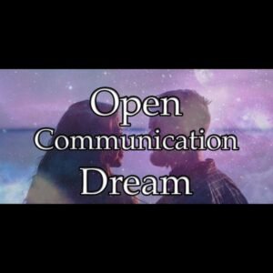 Open Communication Dream