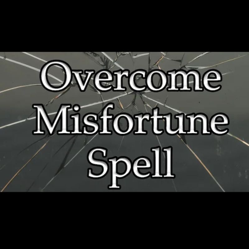 Overcome Misfortune Spell