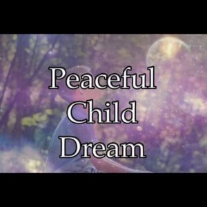 Peaceful Child Dream