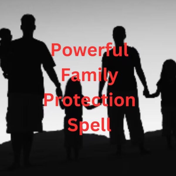 Powerful Family Protection Spell
