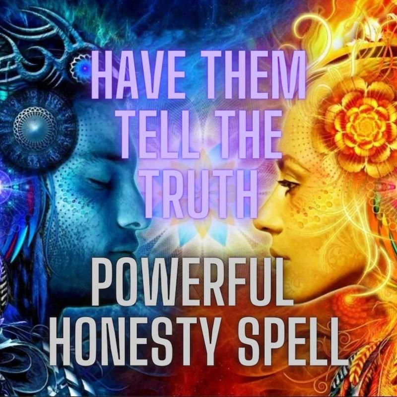 Powerful Honesty Spell