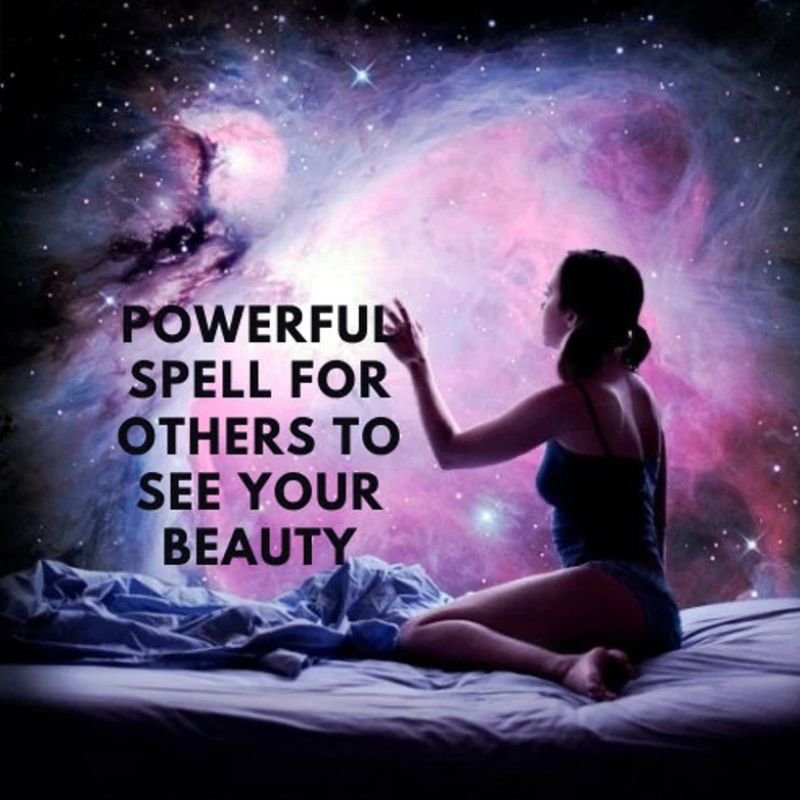 Powerful Spell For Others To See Your Beauty