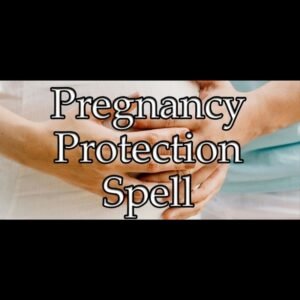 Pregnancy Protection Spell