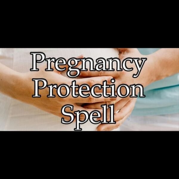 Pregnancy Protection Spell