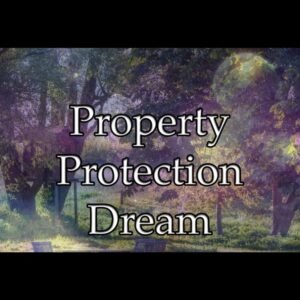 Property Protection Dream