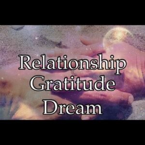 Relationship Gratitude Dream