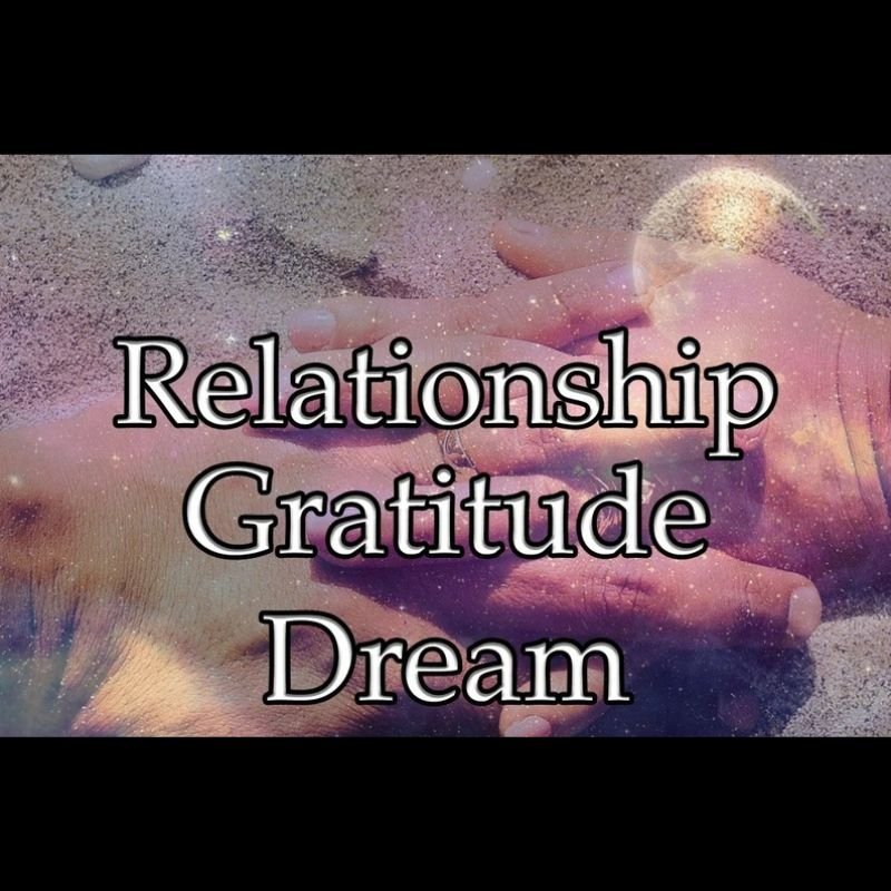 Relationship Gratitude Dream
