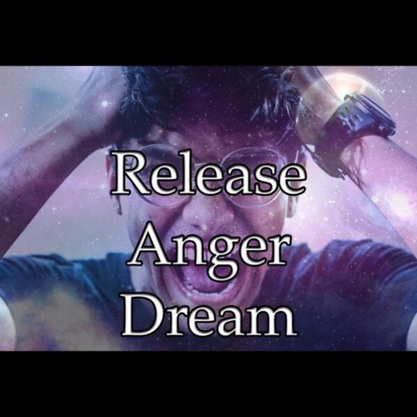 Release Anger Dream