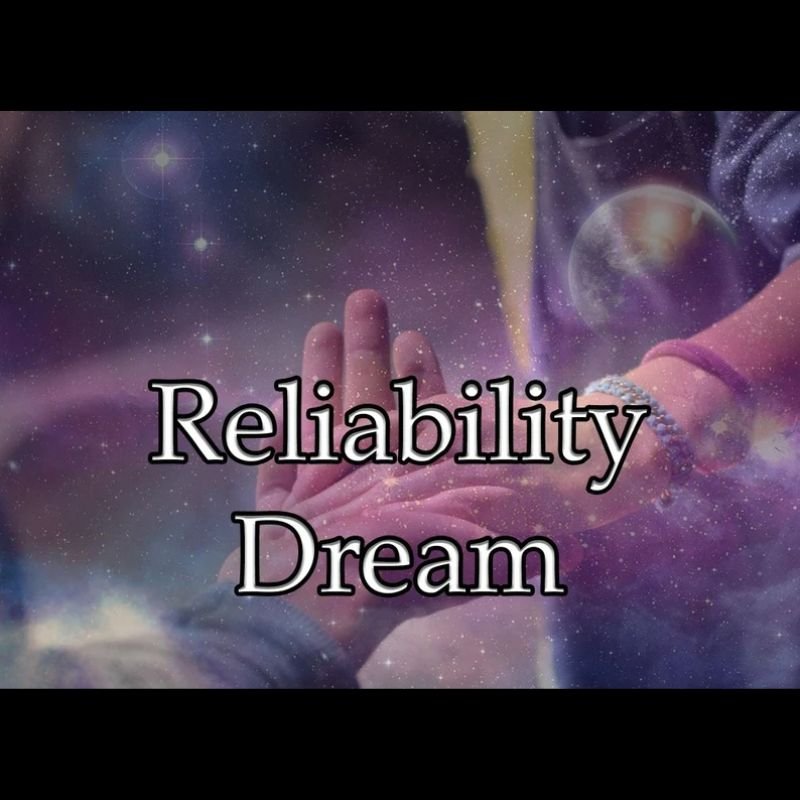 Reliability Dream