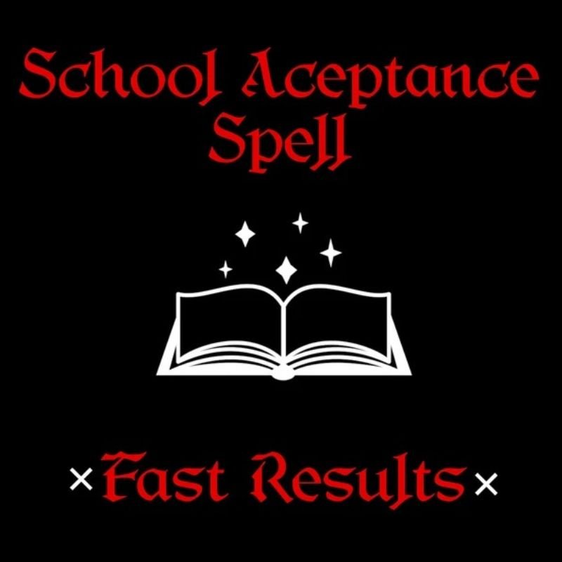 School Acceptance Spell