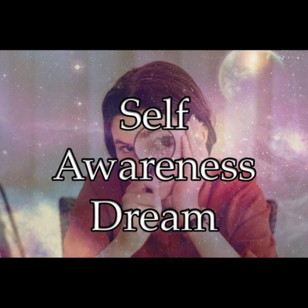 Self Awareness Dream