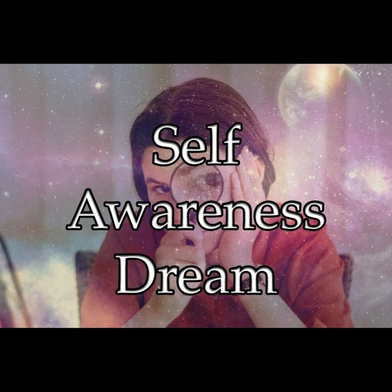 Self Awareness Dream