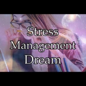Stress Management Dream