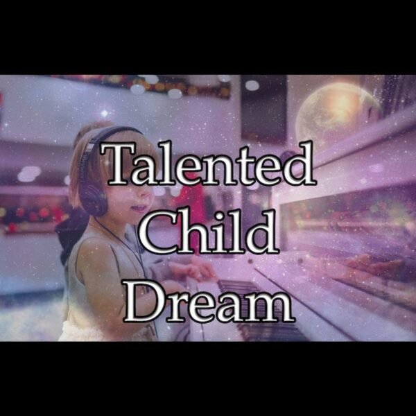Talented Child Dream