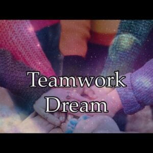 Teamwork Dream