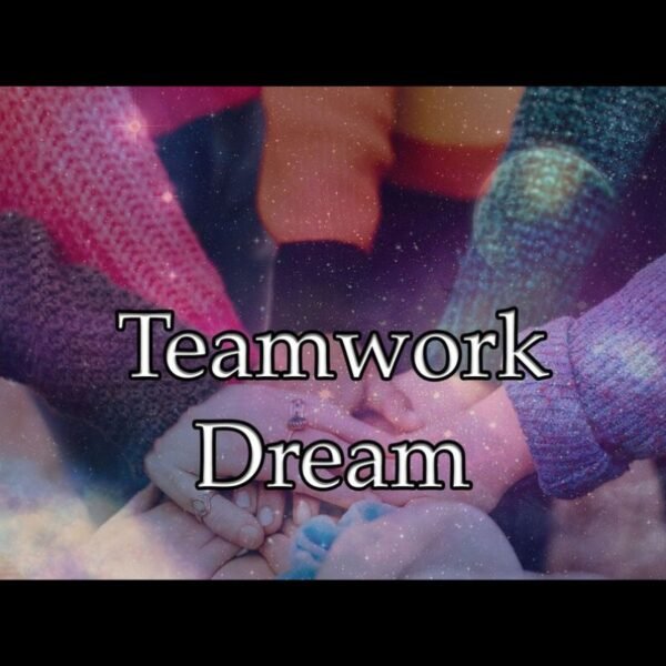 Teamwork Dream