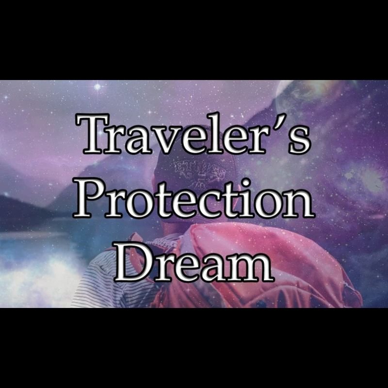 Travelers Protection Dream