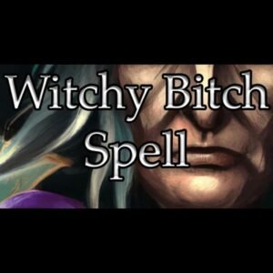 Witchy Bitch Spell