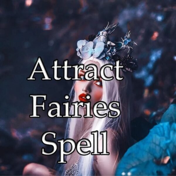 Attract Fairies Spell