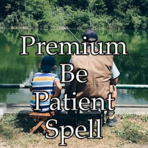 Be Patient Spell