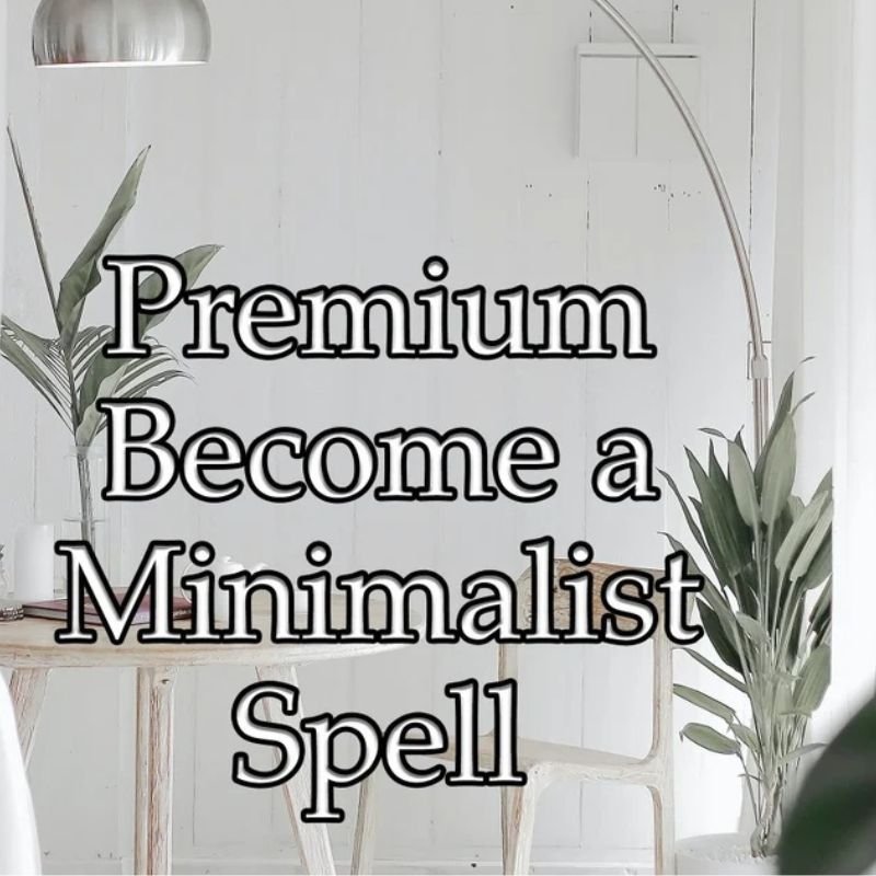 Become a Minimalist Spell