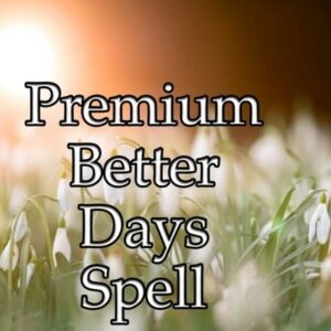 Better Days Spell