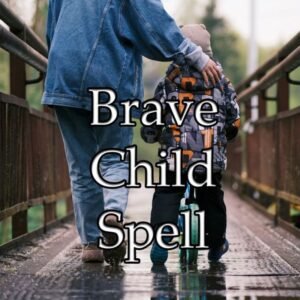 Brave Child Spell