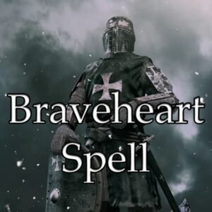 Braveheart Spell