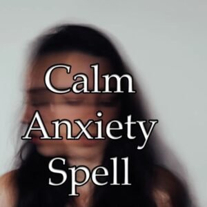 Calm Anxiety Spell