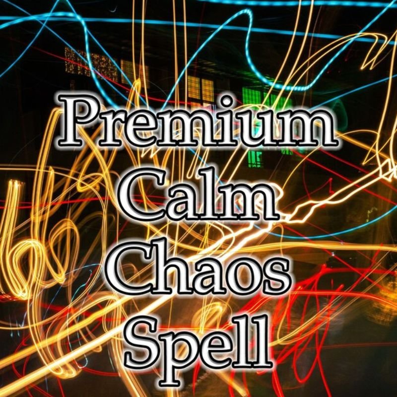 Calm Chaos Spell