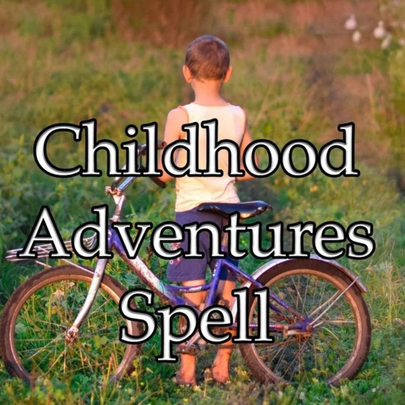Childhood Adventures Spell