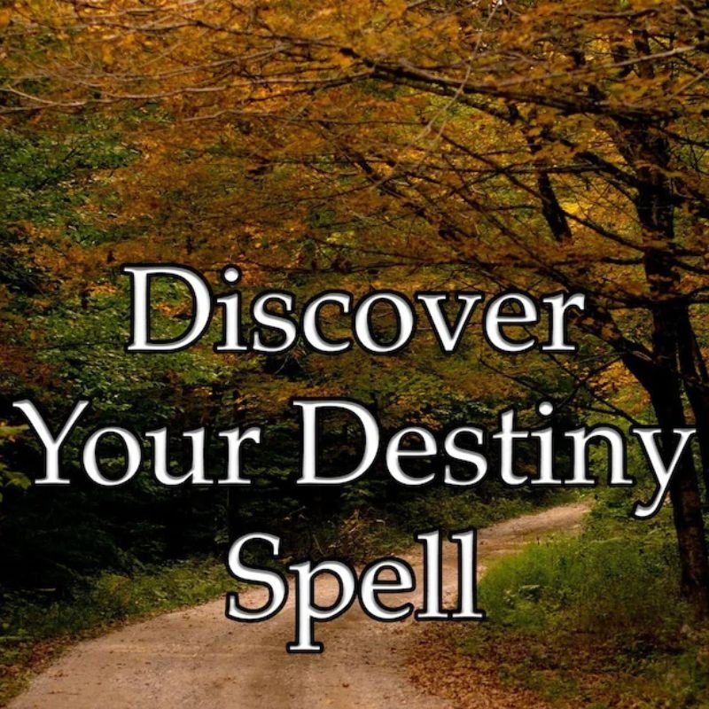 Discover Your Destiny Spell