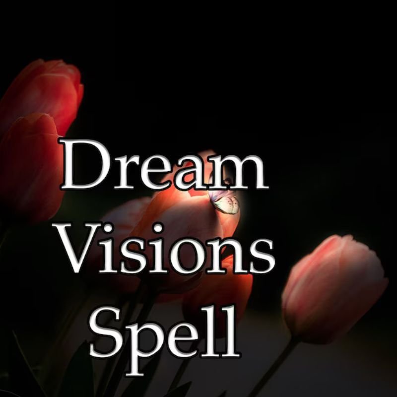 Dream Visions Spell