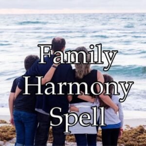 Family Harmony Spell