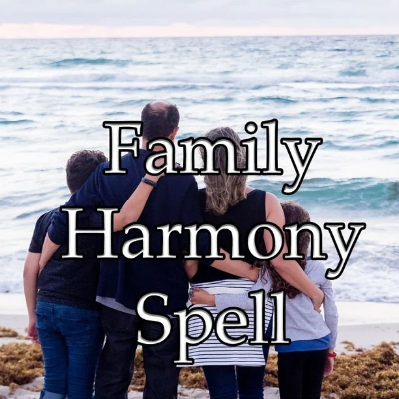 Family Harmony Spell