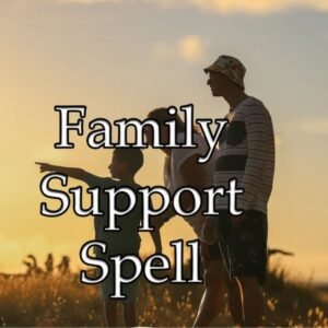 Family Support Spell