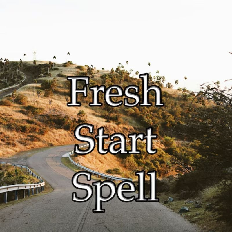 Fresh Start Spell