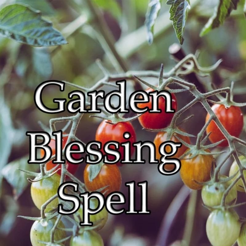 Garden Blessing Spell