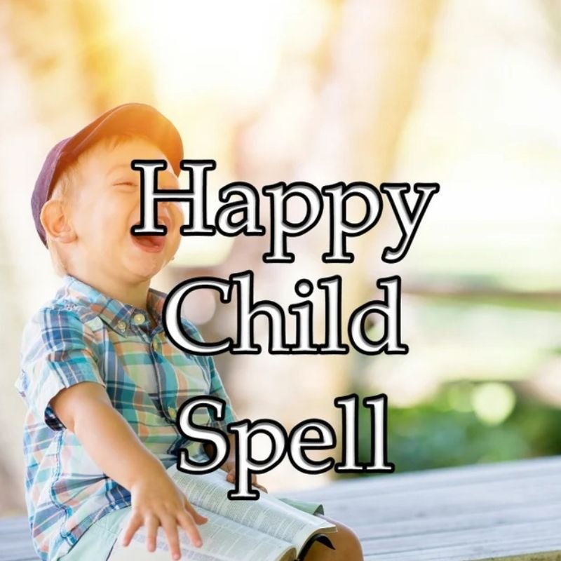 Happy Child Spell