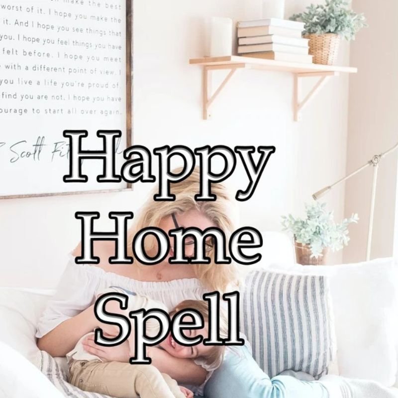 Happy Home Spell