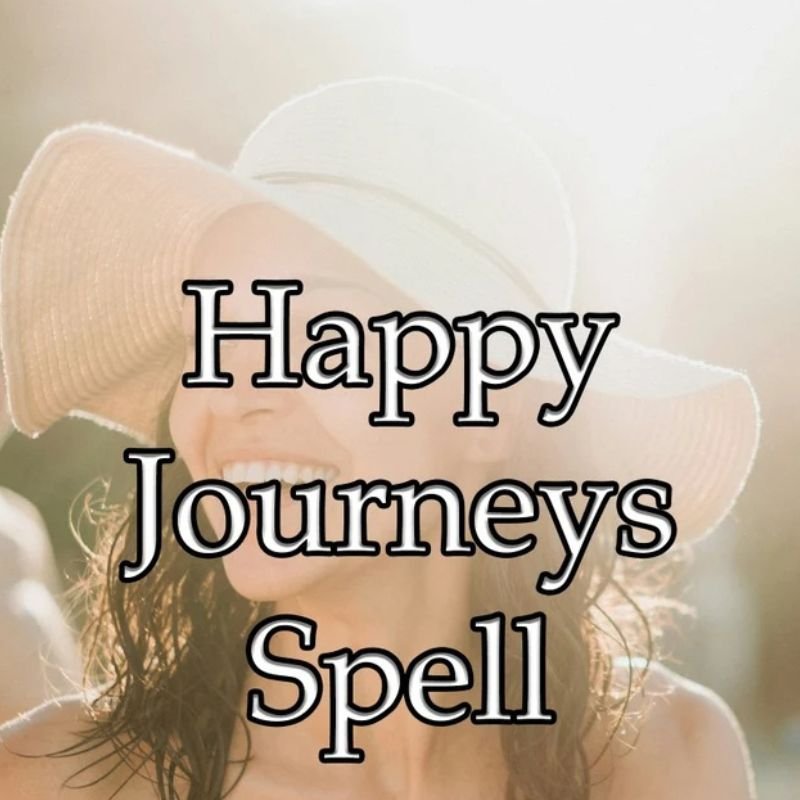 Happy Journeys Spell