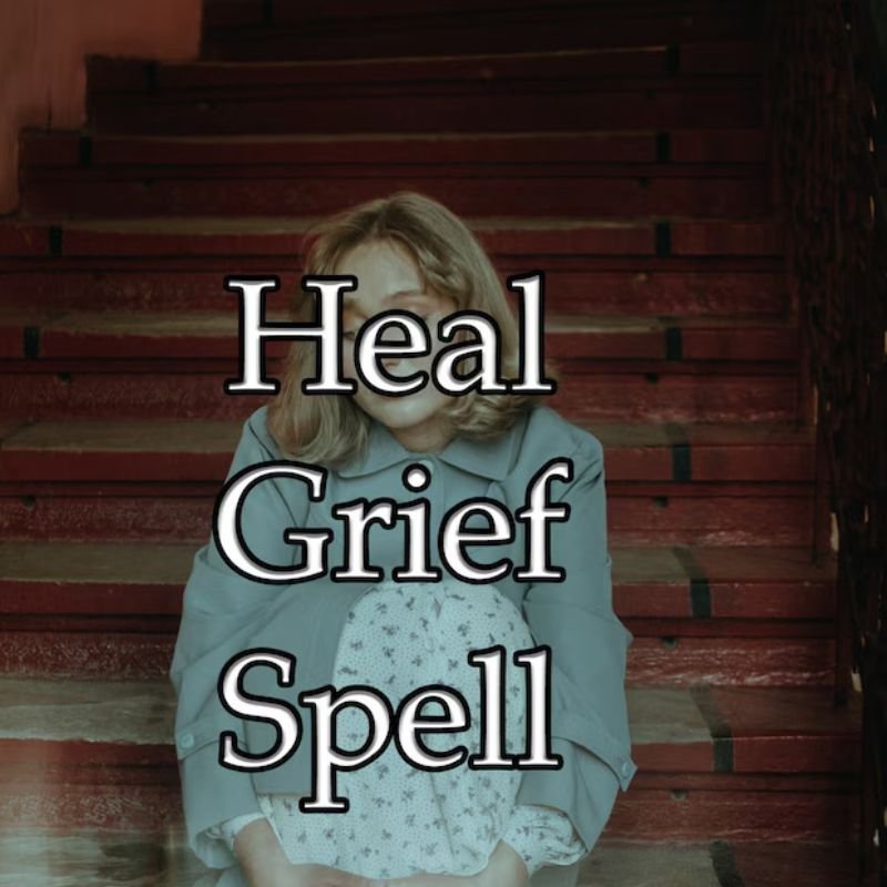 Heal Grief Spell