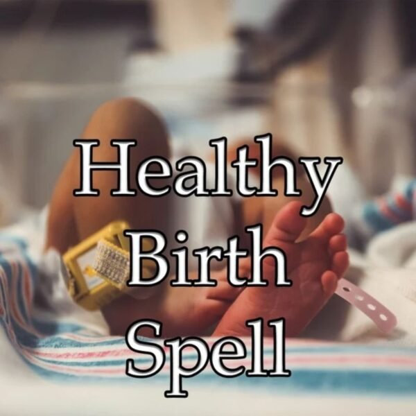 Healthy Birth Spell