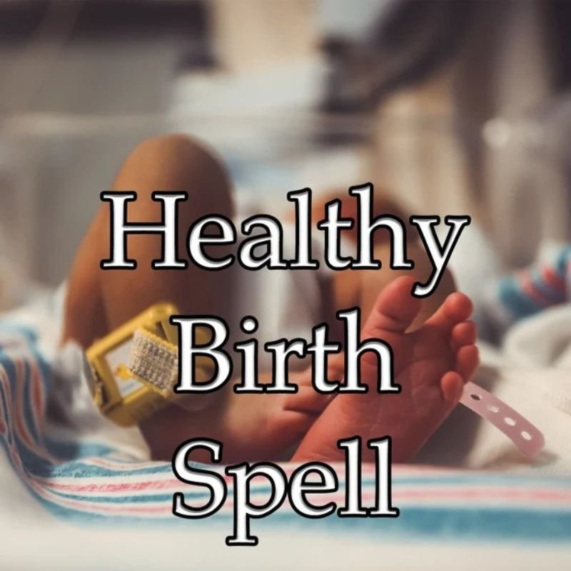 Healthy Birth Spell