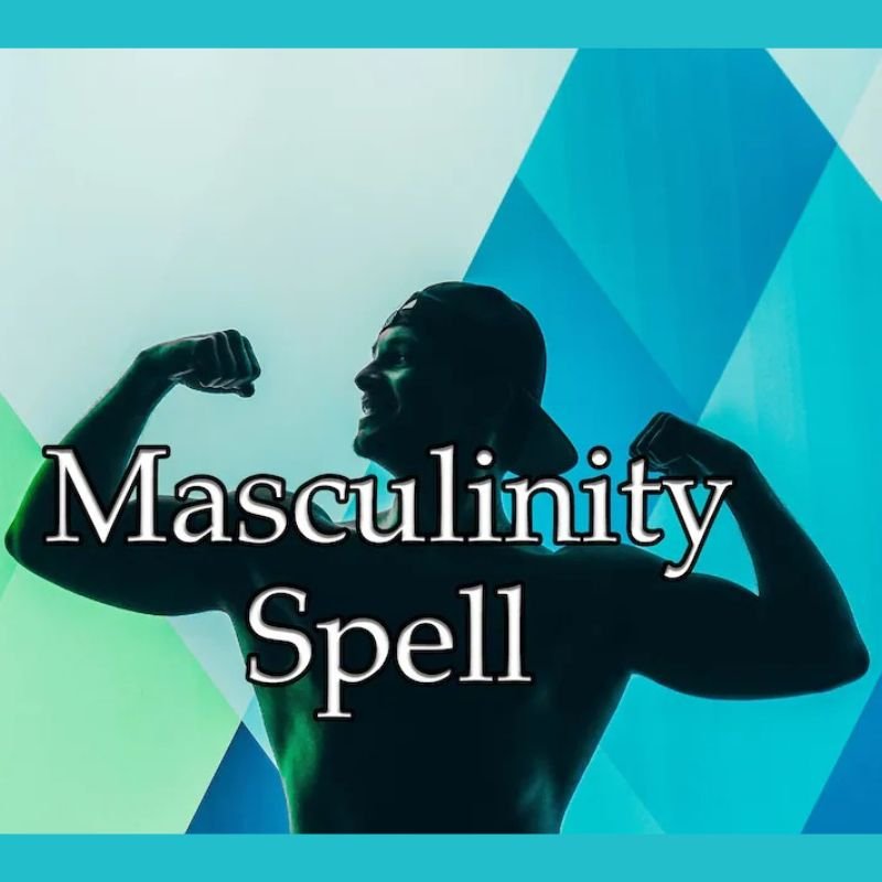 Masculinity Spell