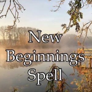 New Beginnings Spell