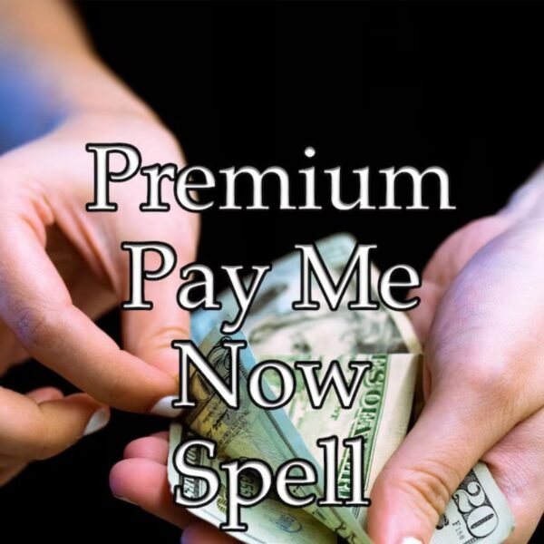Pay Me Now Spell