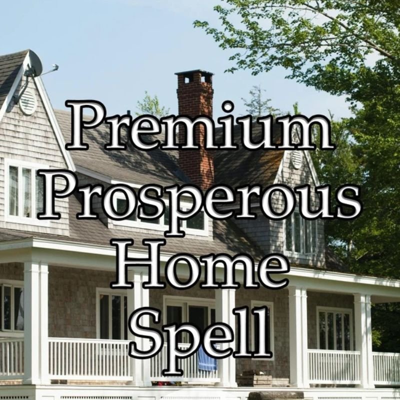 Prosperous Home Spell